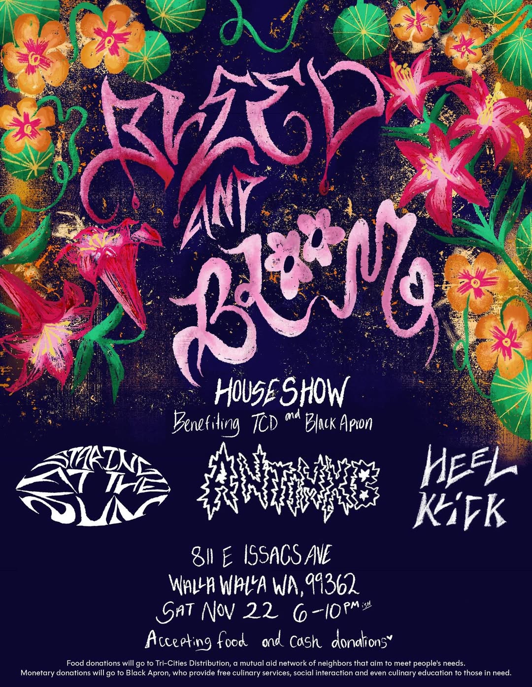 Bleed and Bloom - House Show - Benefiting TCD and Black Apron - Staring at the Sun - Antimxb - Heel Klick - 811 E Issacs Ave - Walla Walla, WA, 99362 - Sat Nov 22 6-10 PM - Accepting Food and Cash Donations